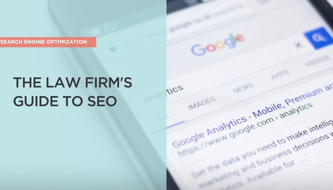 The Law Firm’s Guide to SEO
