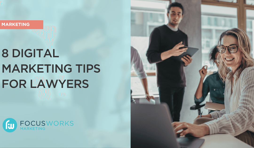 Time to Shine: 8 Digital Marketing Tips That Will Help Your Law Firm Stand Out Online