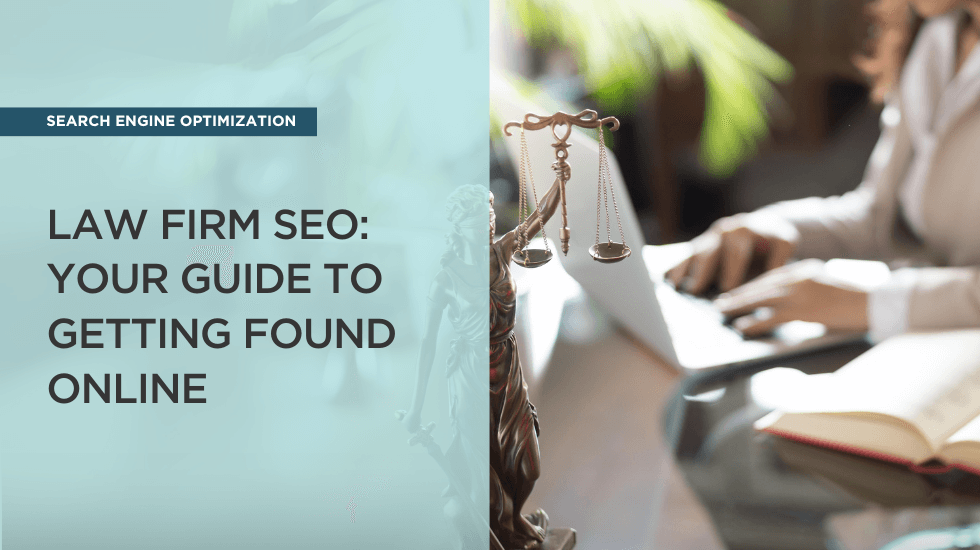 The Comprehensive Guide to Law Firm SEO: Mastering Digital Visibility