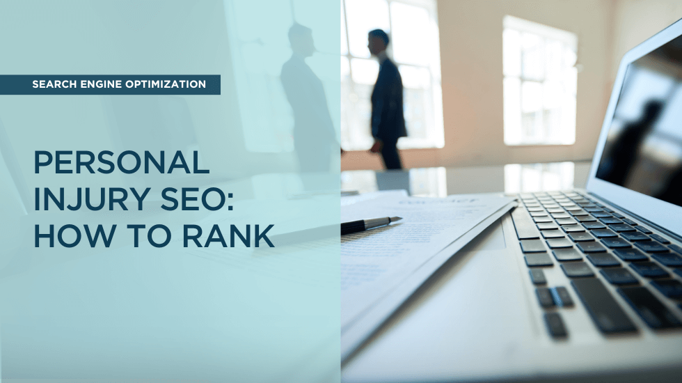 Personal Injury SEO: How to Rank